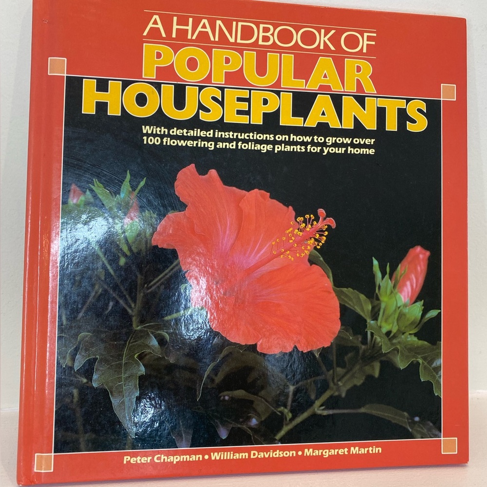 A Handbook of Popular Houseplants with detailed instructions